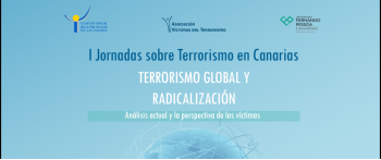 La AVT organiza en Canarias las I Jornadas sobre Terrorismo Global y Radicalización